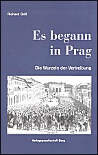 Es begann in Prag. Die Wurzeln 
der Vertreibung