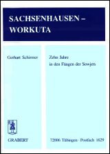 Schirmer -
Sachsenhausen - Workuta