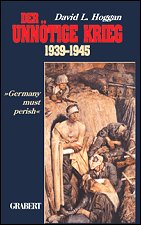 Der unnötige Krieg 1939-1945
