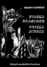 Kriegsursachen und Kriegsschuld 
des Zweiten Weltkrieges