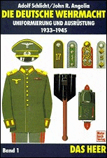 Die deutsche Wehrmacht, Uniformierung und Ausrüstung 1933-1945, 3 Bände.