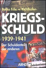 Kriegsschuld 1939-1941. Der Schuldanteil 
der anderen