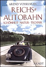 Reichsautobahn: Schönheit, 
Natur, Technik
