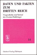 Daten und Fakten zum Dritten 
Reich. Vorgeschichte und Verlauf des Zweiten Weltkrieges